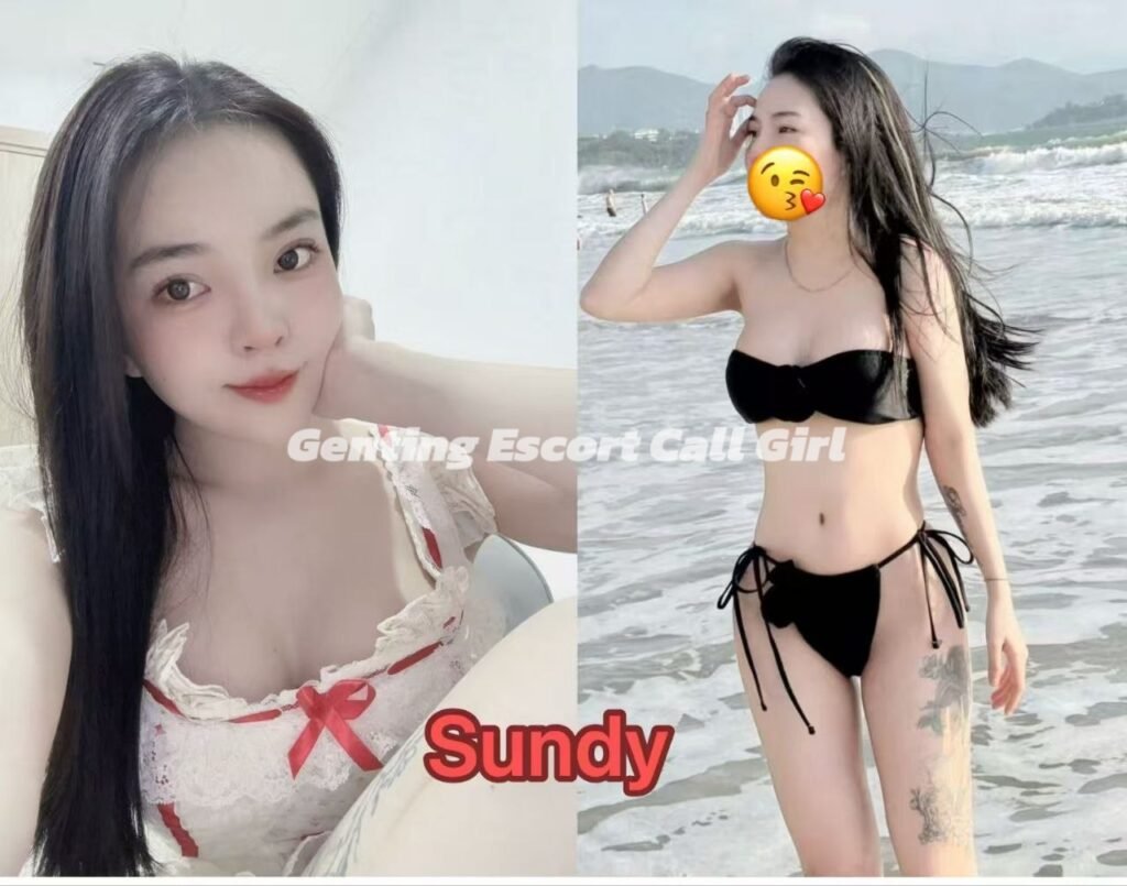 Genting Highlands Escort - Call Girl Service