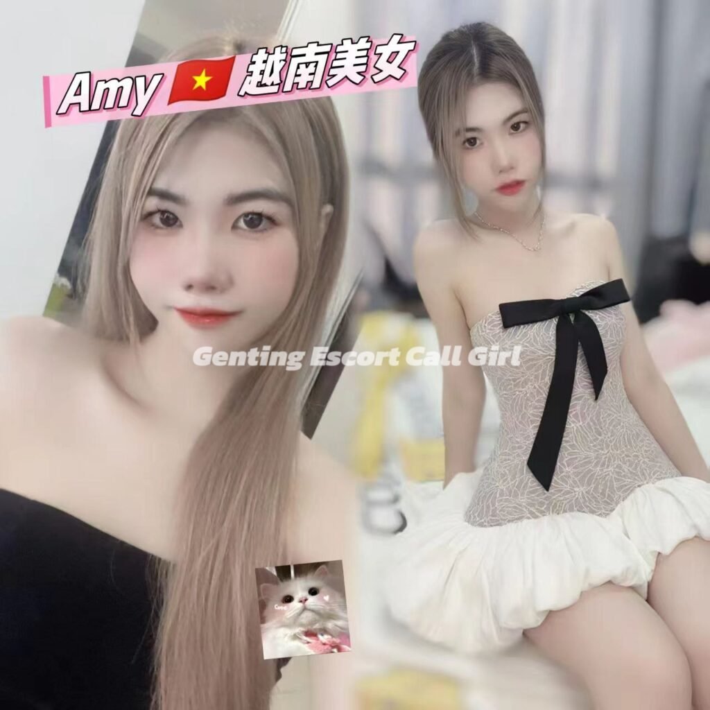 云顶小姐伴游 | 云顶美女约炮 | 按摩下水服务 | Genting Escort