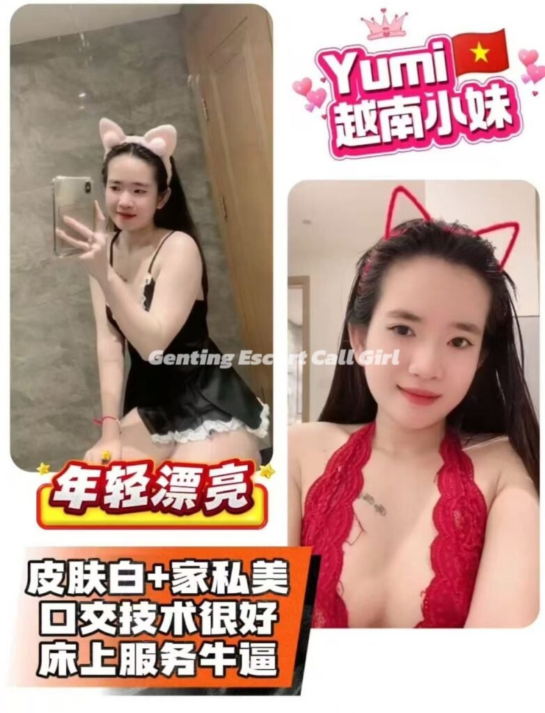 云顶小姐伴游 | 云顶美女约炮 | 按摩下水服务 | Genting Escort